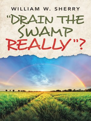 cover image of "Drain the Swamp   Really"?